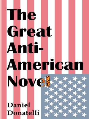 cover image of The Great Anti-American Novel
